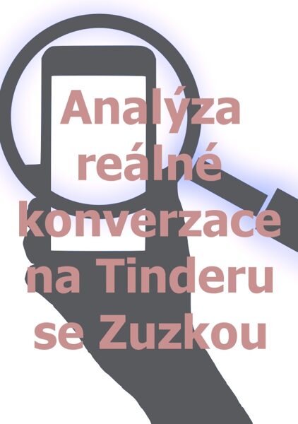 Analýza reálné konverzace na Tinderu se Zuzkou